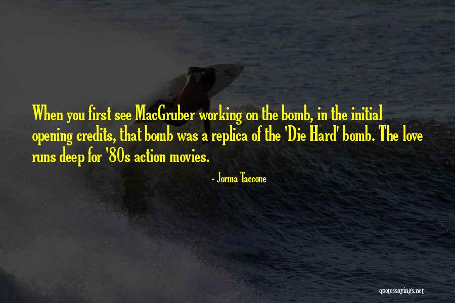 Macgruber 2 Quotes By Jorma Taccone Macgruber 2 Quotes By Jorma Taccone