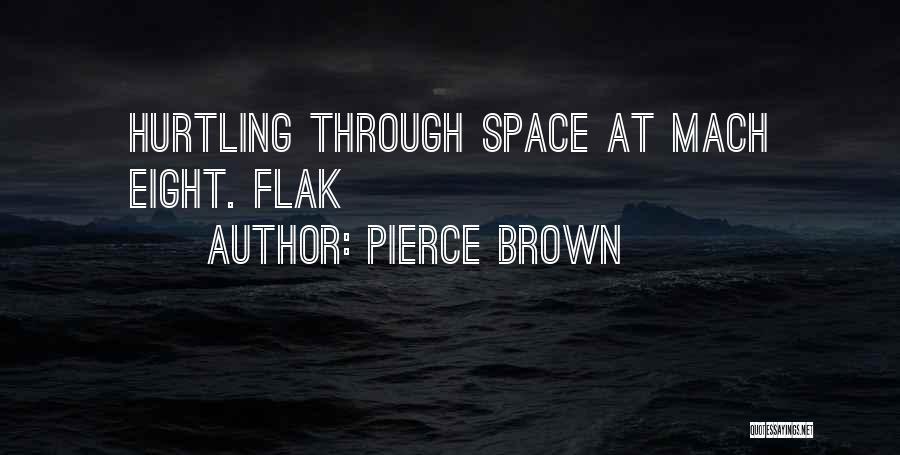Mach Quotes By Pierce Brown