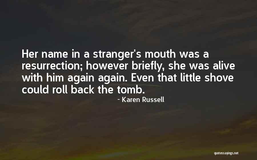 Mach3 Download Quotes By Karen Russell Mach3 Download Quotes By Karen Russell