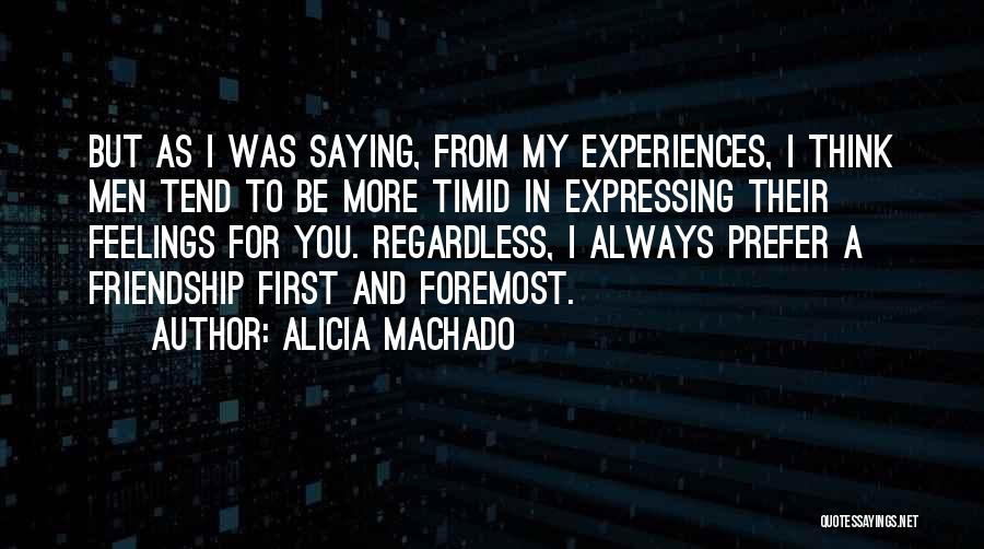 Machado Quotes By Alicia Machado