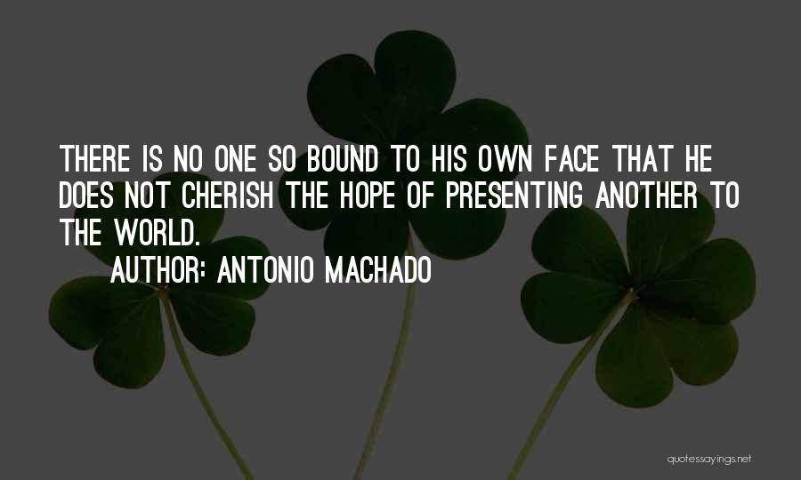 Machado Quotes By Antonio Machado