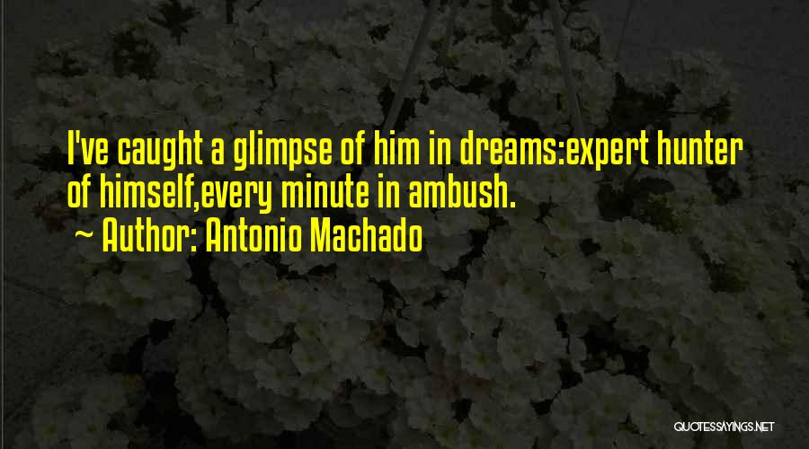 Machado Quotes By Antonio Machado