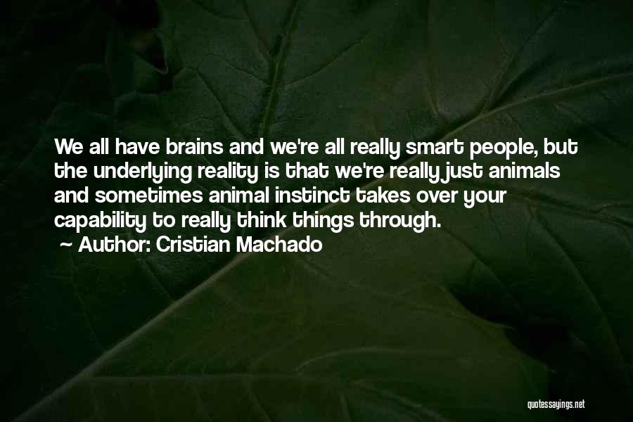 Machado Quotes By Cristian Machado