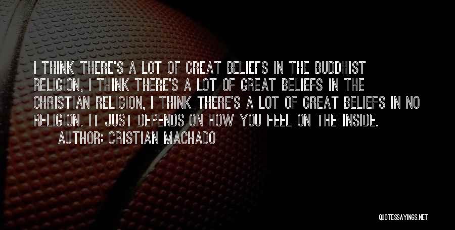 Machado Quotes By Cristian Machado