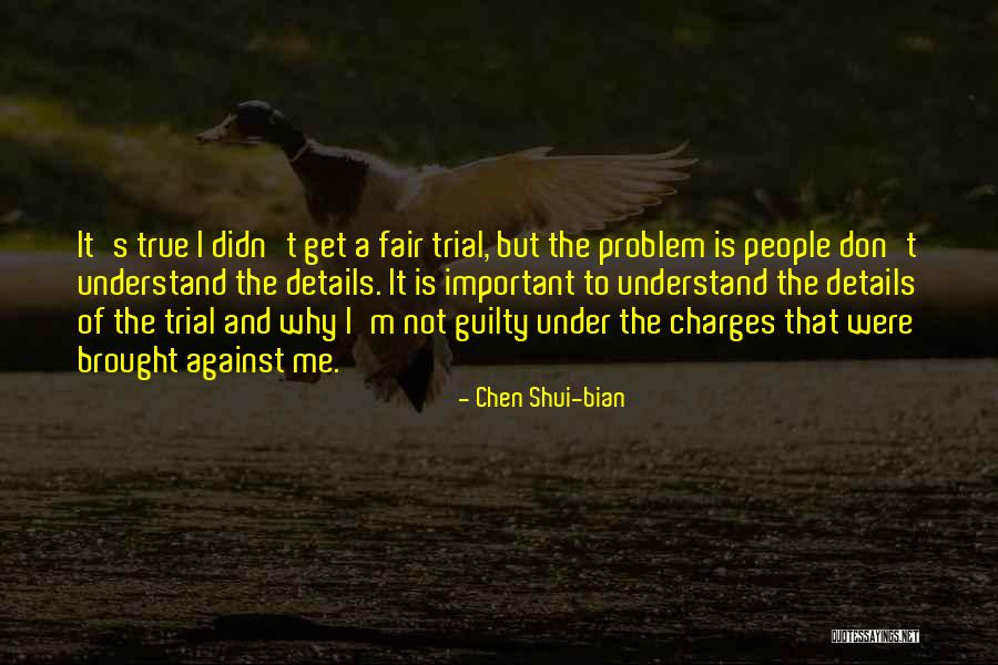 Machairodus Quotes By Chen Shui-bian Machairodus Quotes By Chen Shui-bian