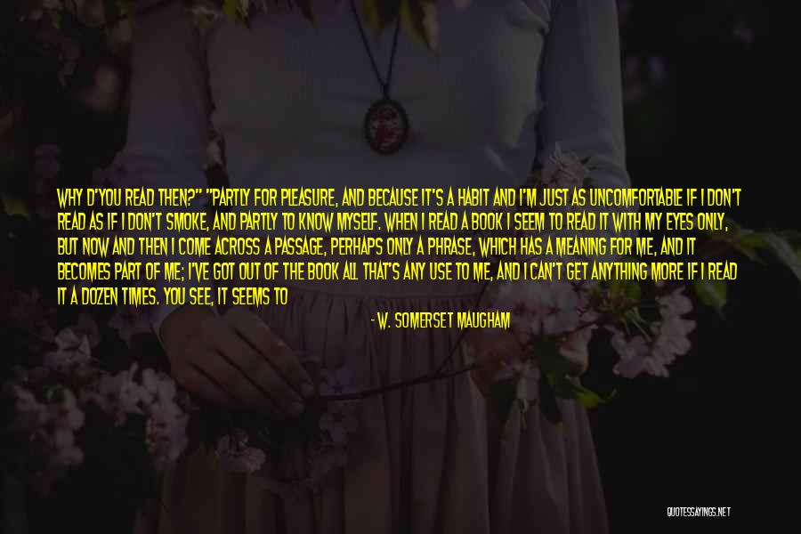 Machalo Drama Quotes By W. Somerset Maugham Machalo Drama Quotes By W. Somerset Maugham