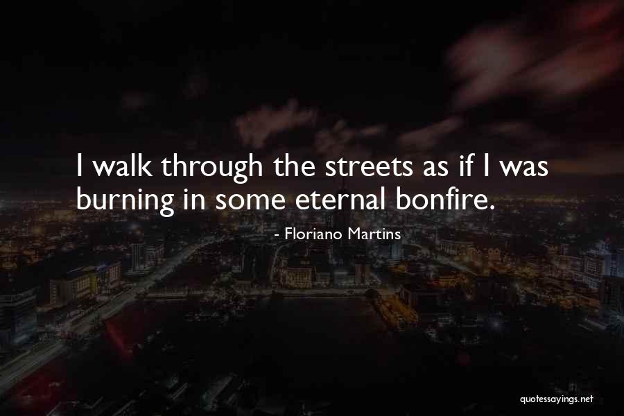 Machava Jhultay Quotes By Floriano Martins