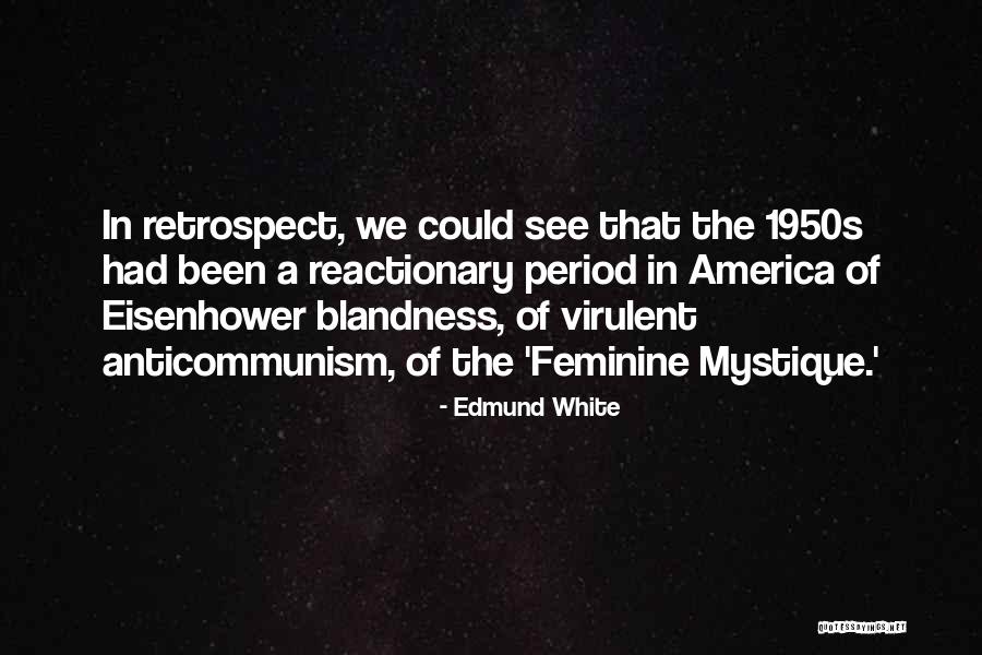 Macher Quotes By Edmund White Macher Quotes By Edmund White