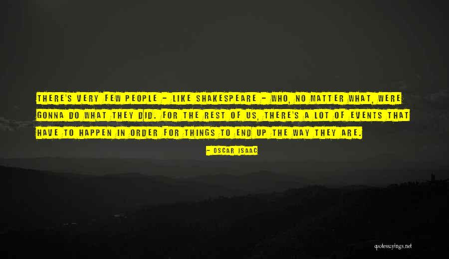 Macherie Kerr Quotes By Oscar Isaac Macherie Kerr Quotes By Oscar Isaac
