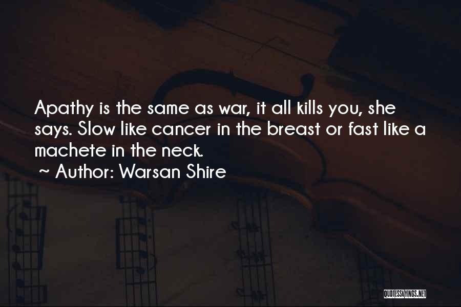 Machete Kills Quotes By Warsan Shire