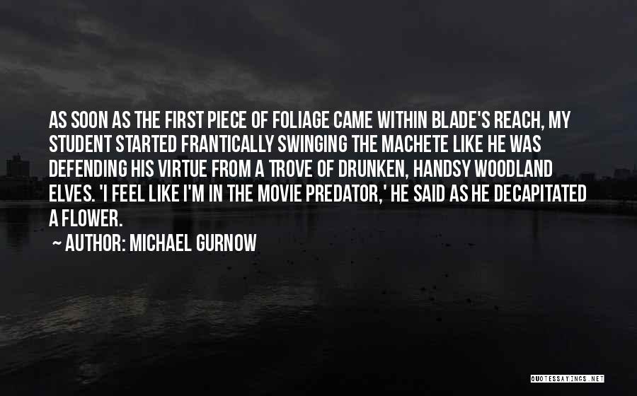 Machete Movie Quotes By Michael Gurnow