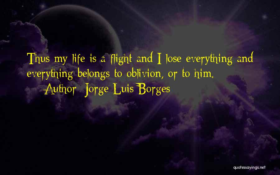 Machetes For Sale Quotes By Jorge Luis Borges