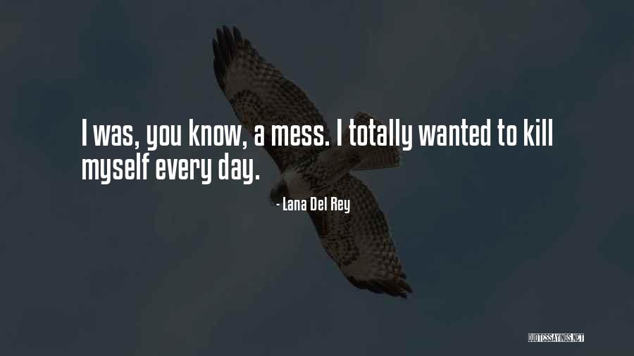 Machi Quotes By Lana Del Rey Machi Quotes By Lana Del Rey