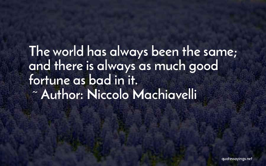 Machiavelli Fortune Quotes By Niccolo Machiavelli