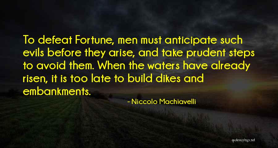 Machiavelli Fortune Quotes By Niccolo Machiavelli