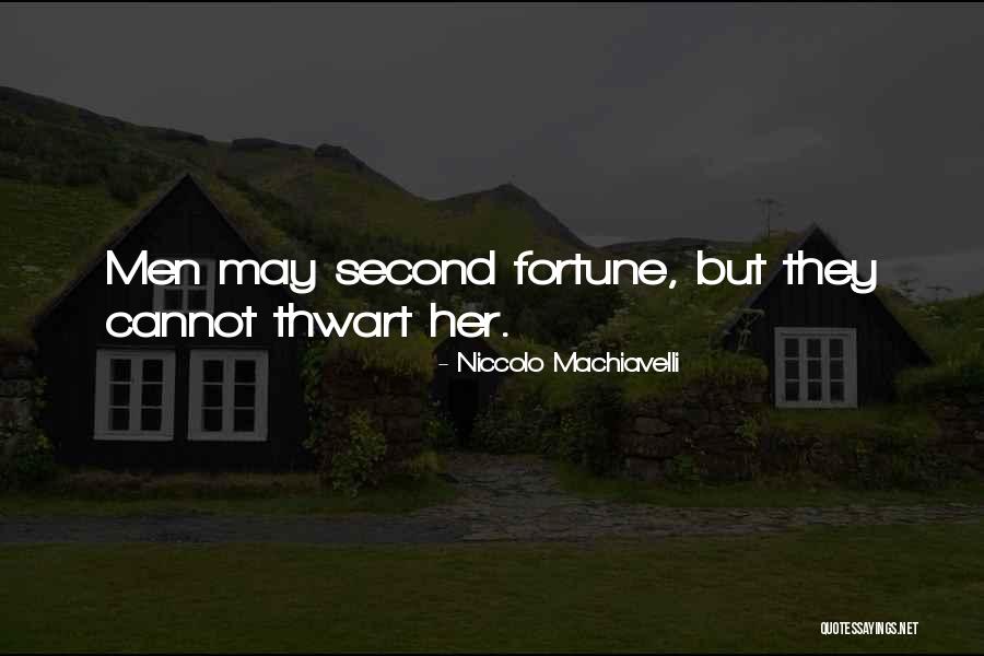 Machiavelli Fortune Quotes By Niccolo Machiavelli