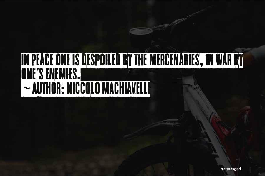 Machiavelli Mercenaries Quotes By Niccolo Machiavelli