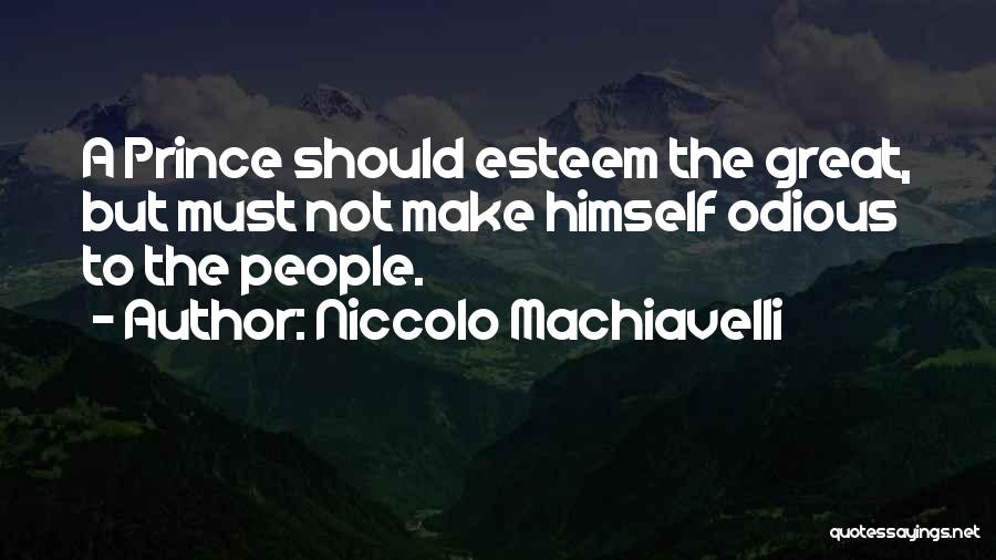 Machiavelli Prince Quotes By Niccolo Machiavelli