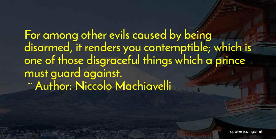 Machiavelli Prince Quotes By Niccolo Machiavelli