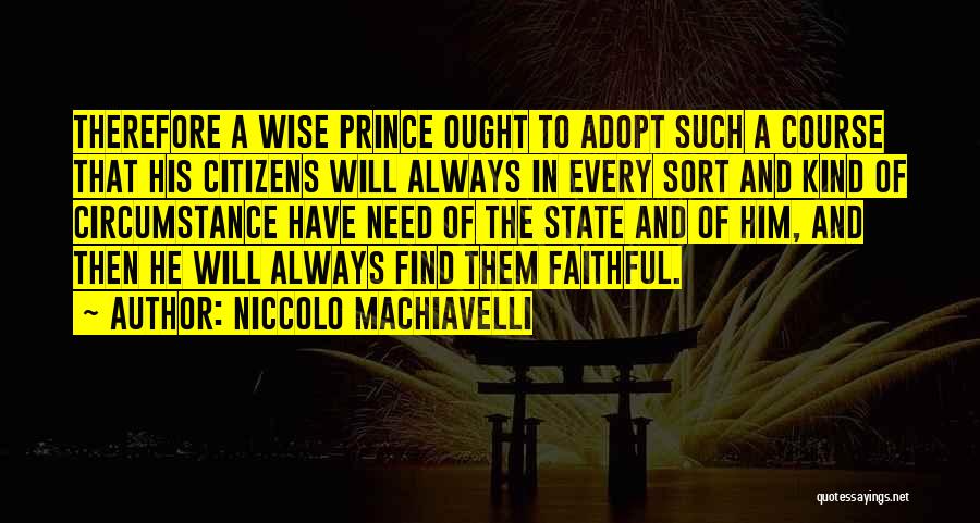 Machiavelli Prince Quotes By Niccolo Machiavelli