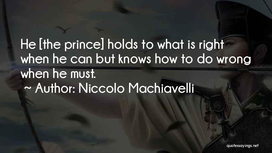 Machiavelli Prince Quotes By Niccolo Machiavelli