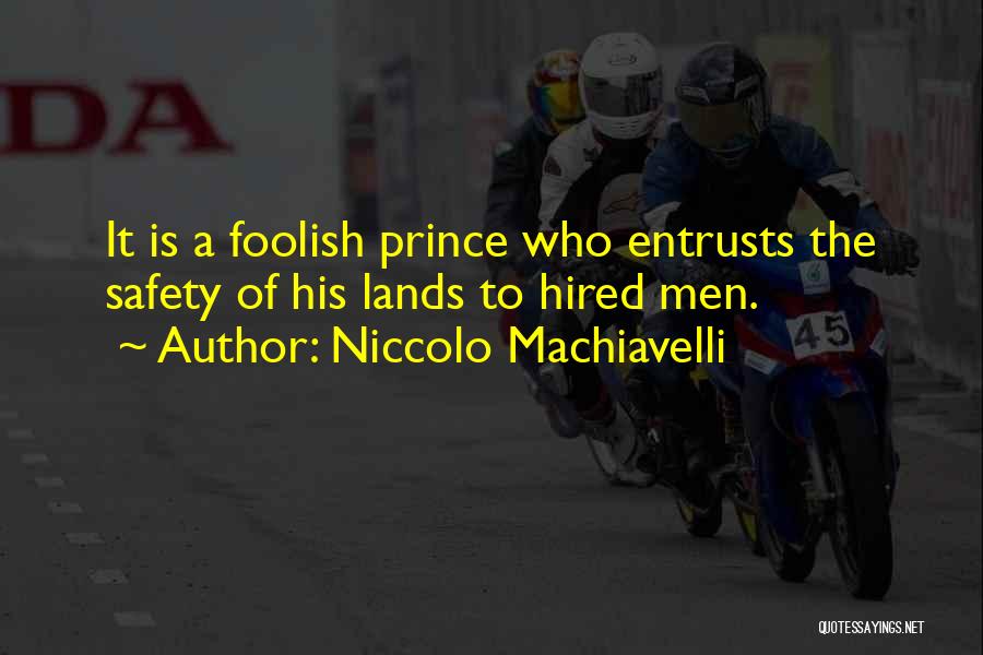 Machiavelli Prince Quotes By Niccolo Machiavelli