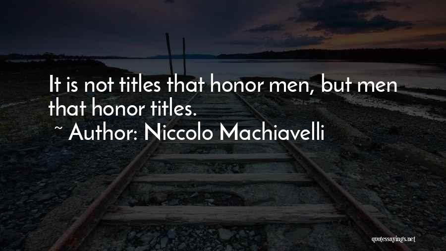 Machiavelli Quotes By Niccolo Machiavelli