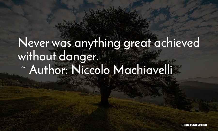 Machiavelli Quotes By Niccolo Machiavelli