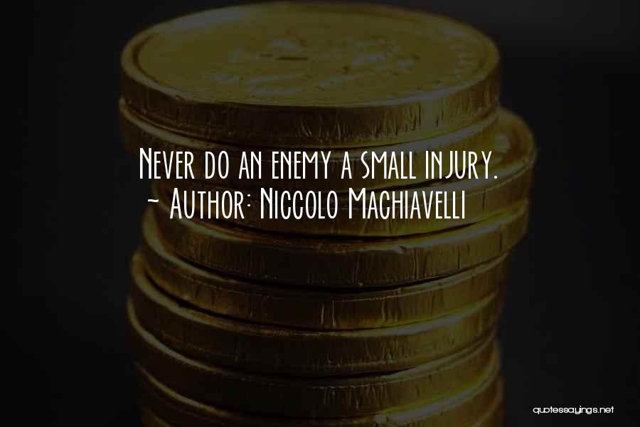 Machiavelli Quotes By Niccolo Machiavelli