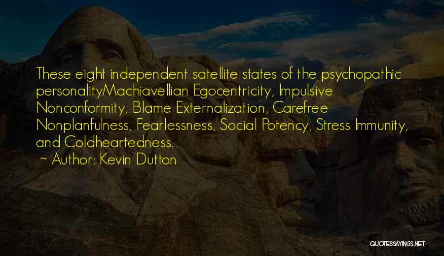 Machiavellian Quotes By Kevin Dutton