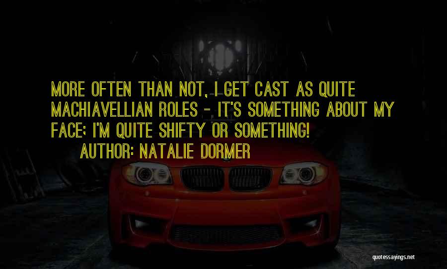 Machiavellian Quotes By Natalie Dormer