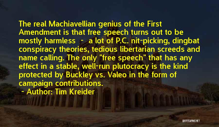 Machiavellian Quotes By Tim Kreider