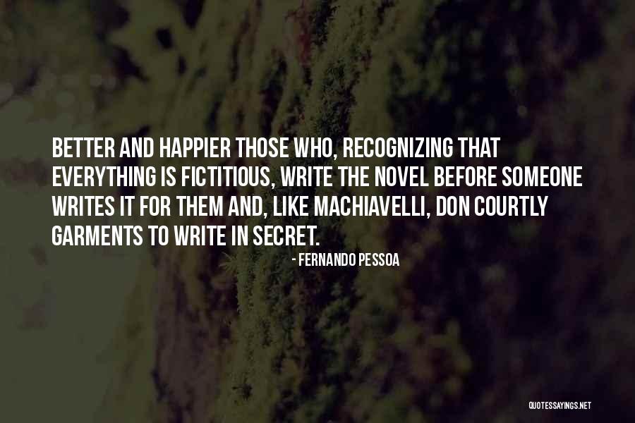 Machiavelli's Quotes By Fernando Pessoa