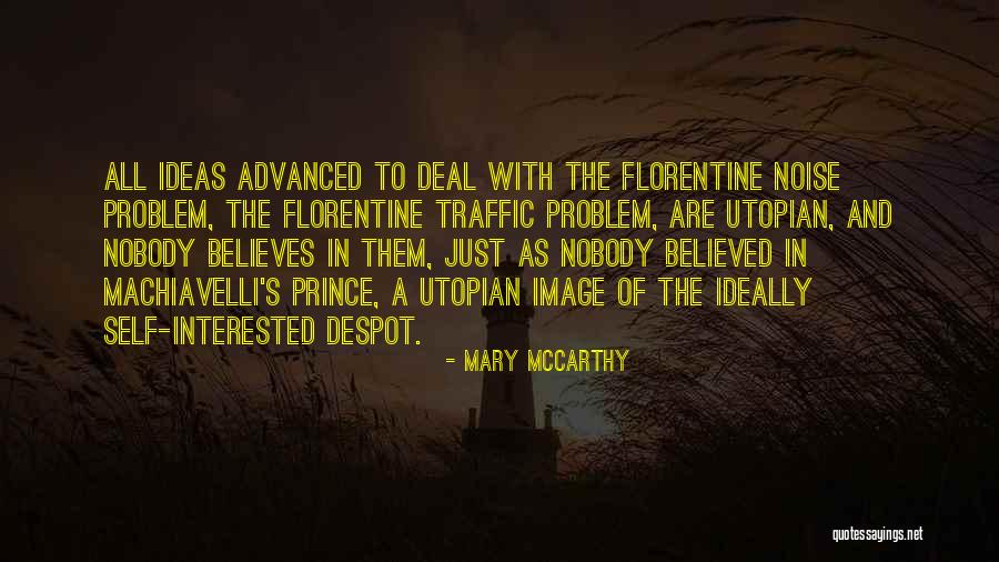 Machiavelli's Quotes By Mary McCarthy