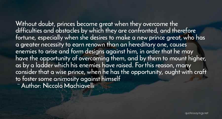 Machiavelli's The Prince Quotes By Niccolo Machiavelli