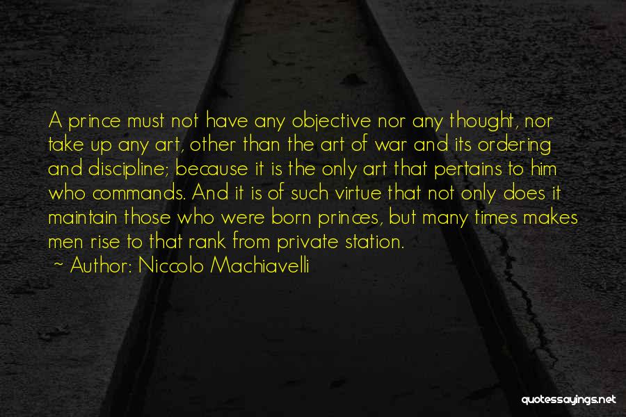 Machiavelli's The Prince Quotes By Niccolo Machiavelli