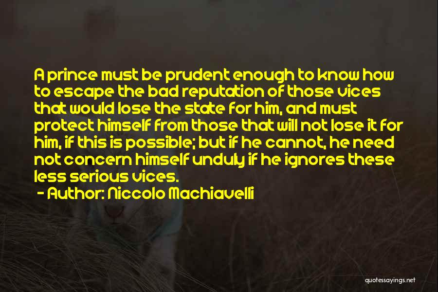 Machiavelli's The Prince Quotes By Niccolo Machiavelli