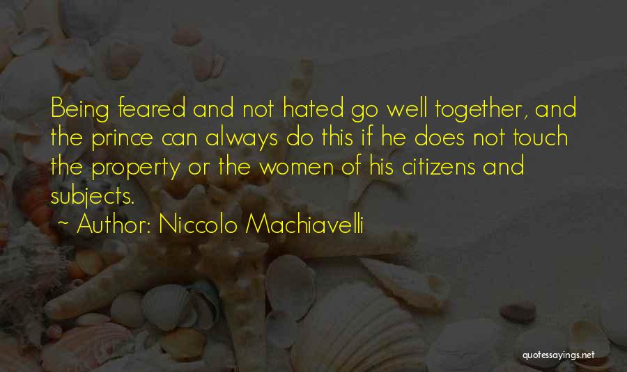 Machiavelli's The Prince Quotes By Niccolo Machiavelli