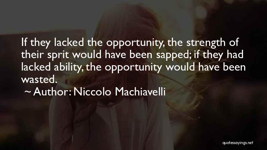 Machiavelli's The Prince Quotes By Niccolo Machiavelli