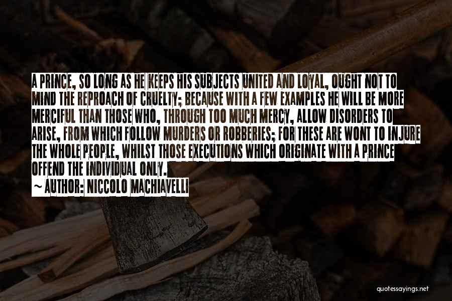 Machiavelli's The Prince Quotes By Niccolo Machiavelli