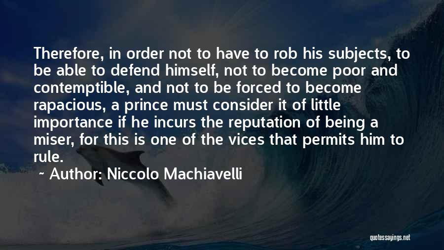 Machiavelli's The Prince Quotes By Niccolo Machiavelli