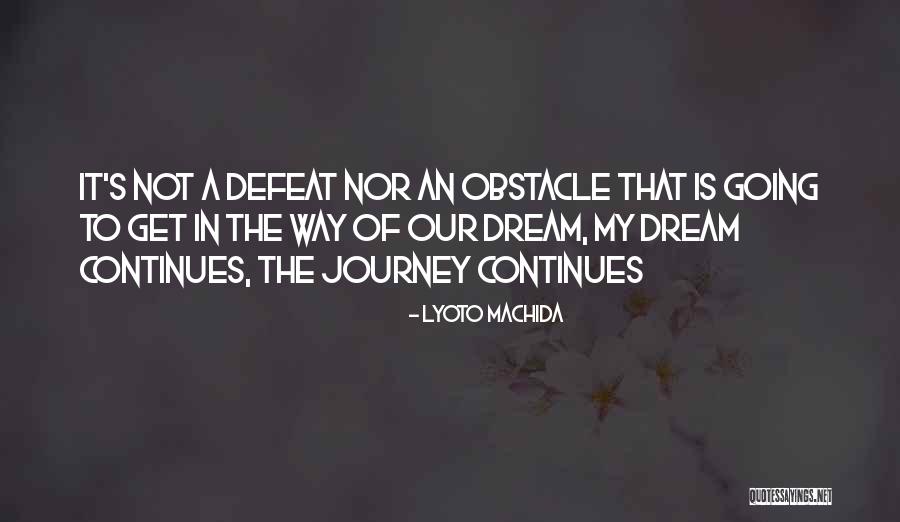 Machida Lyoto Quotes By Lyoto Machida Machida Lyoto Quotes By Lyoto Machida