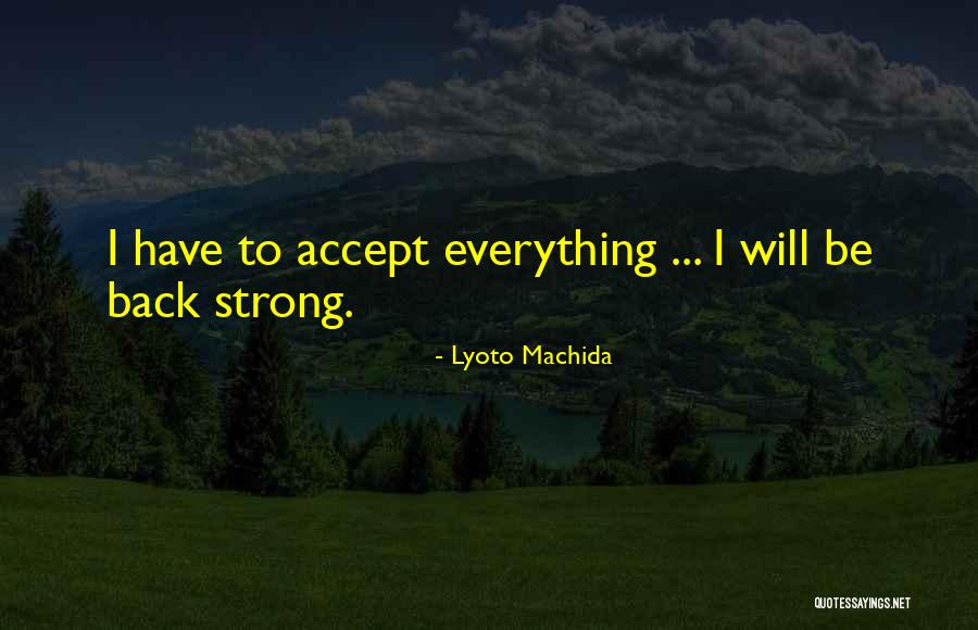 Machida Lyoto Quotes By Lyoto Machida Machida Lyoto Quotes By Lyoto Machida