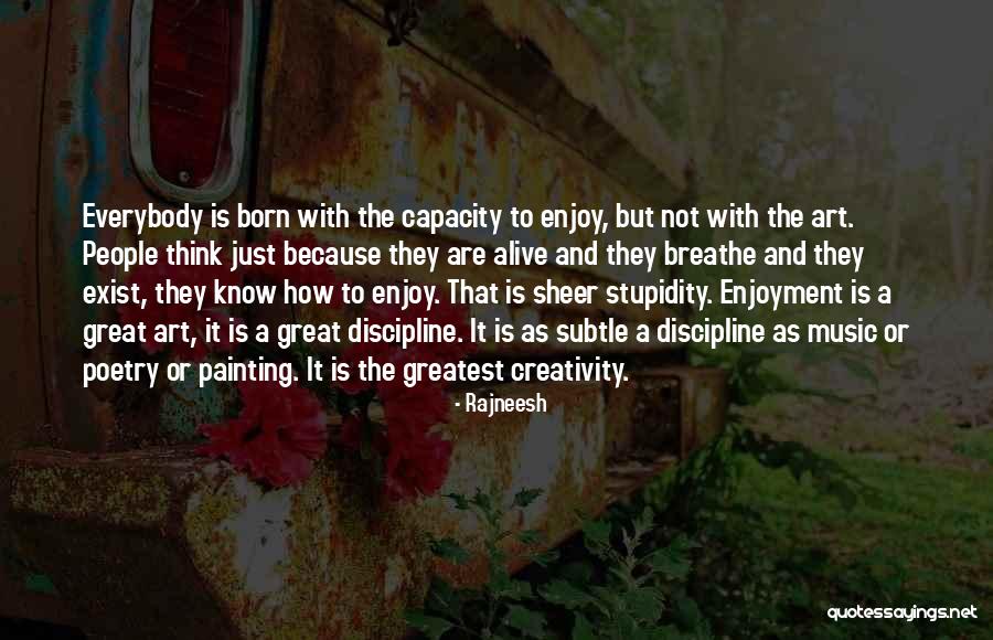 Machiguenga Problems Quotes By Rajneesh Machiguenga Problems Quotes By Rajneesh