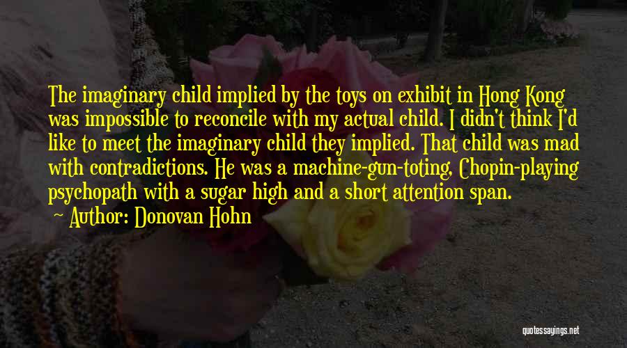 Machine Gun Quotes By Donovan Hohn