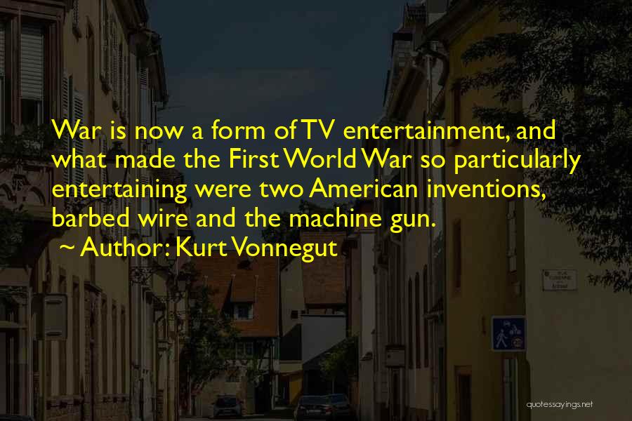 Machine Gun Quotes By Kurt Vonnegut