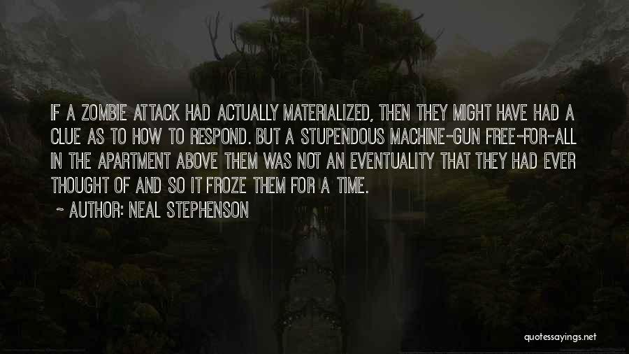 Machine Gun Quotes By Neal Stephenson