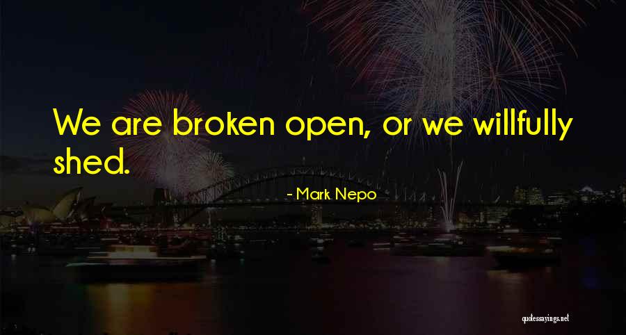 Machine Gunner Quotes By Mark Nepo Machine Gunner Quotes By Mark Nepo