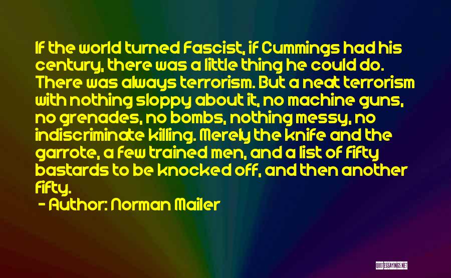 Machine Guns Quotes By Norman Mailer