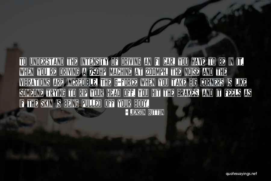 Machine Head Quotes By Jenson Button